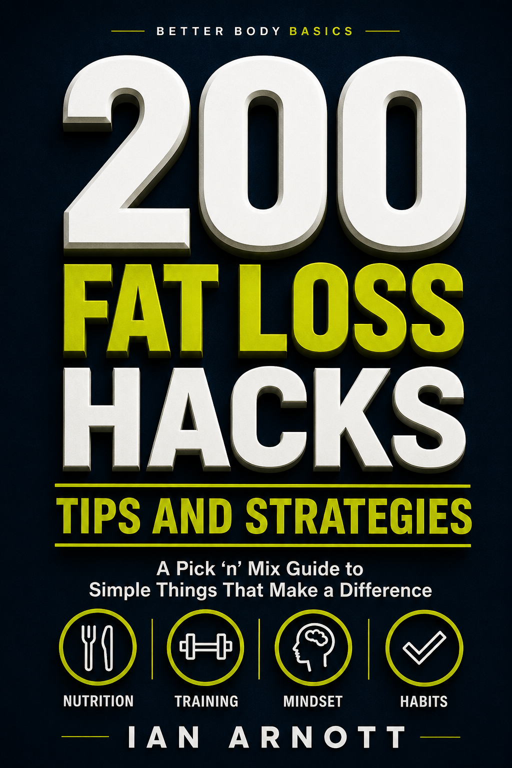200 Fat Loss Hacks, Tips & Strategies